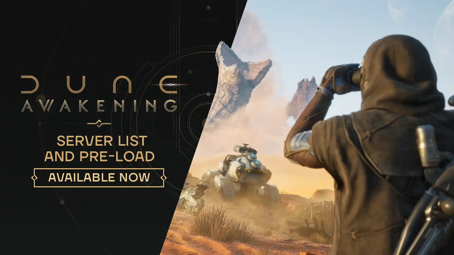 Dune: Awakening Head Start Server List Release and Pre-Load Announcement.